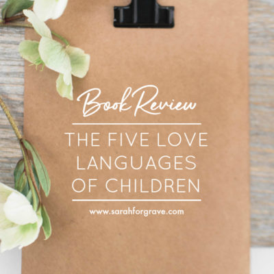 Writer Mom Recommends: The Five Love Languages of Children!