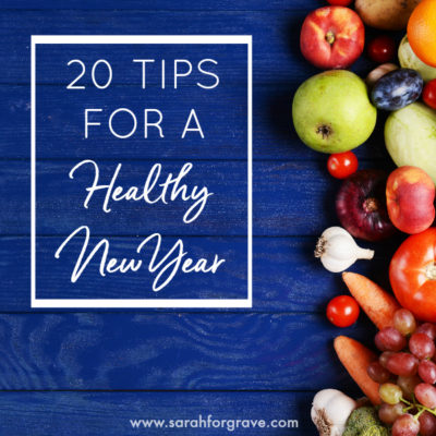 20 Tips for a Healthy New Year
