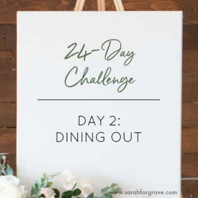 Day Two: Eating Out on the 24-Day Challenge