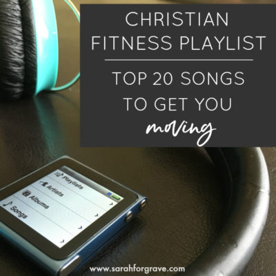 Christian Fitness Playlist: Top 20 Songs to Get You Moving