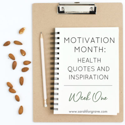 Motivation Month: Health Quotes and Inspiration, Week 1