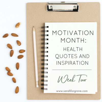 Motivation Month: Health Quotes and Inspiration, Week 2