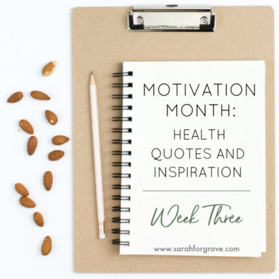 Motivation Month: Health Quotes and Inspiration, Week 3