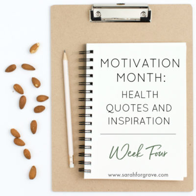 Motivation Month: Health Quotes and Inspiration, Week 4