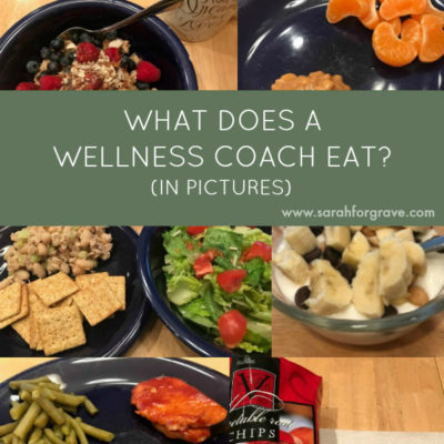 What Does a Wellness Coach Eat? (in pictures): Week 2