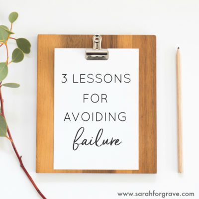 3 Lessons for Avoiding Failure